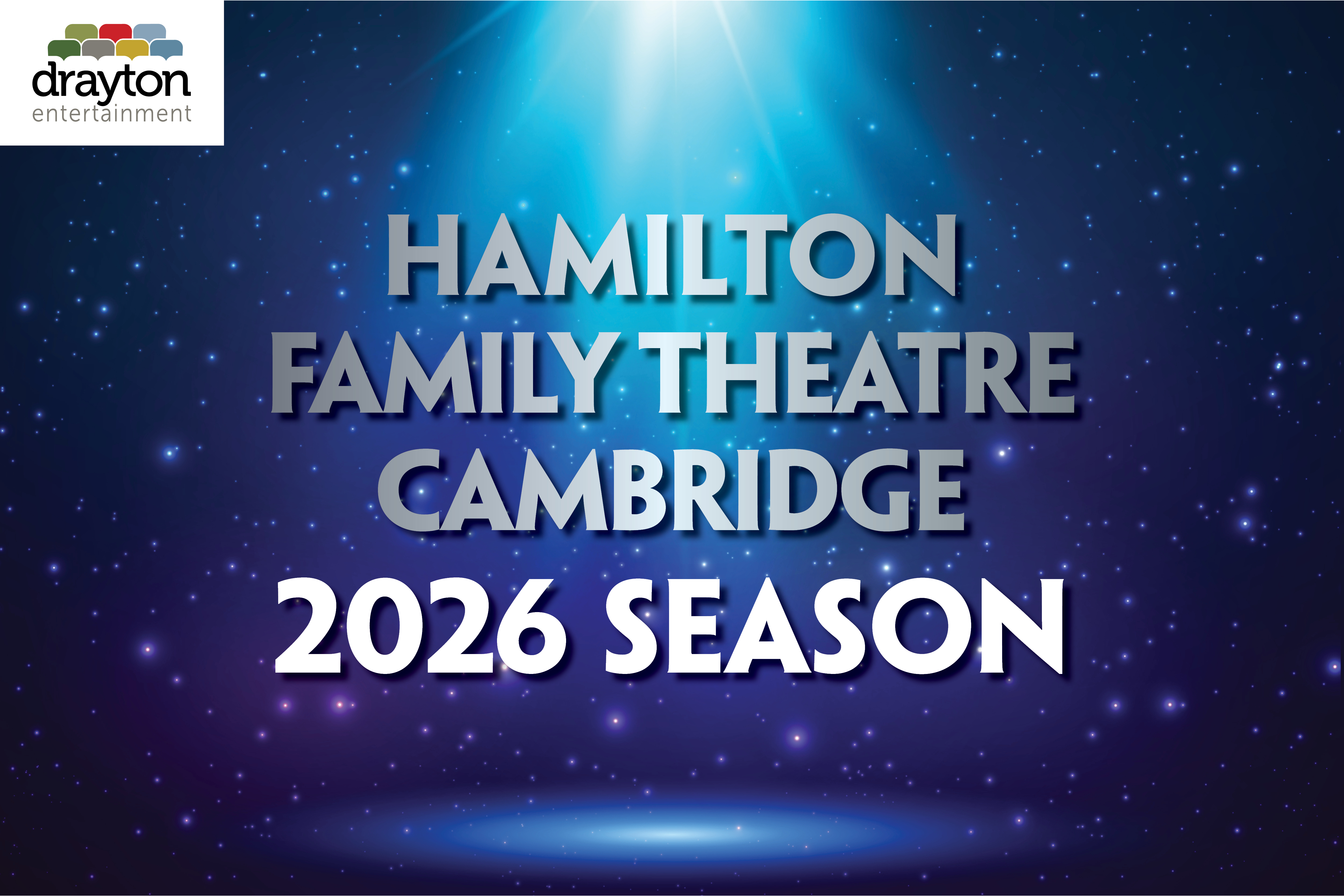Hamilton Family Theatre Cambridge Announces 2026 Season / Drayton